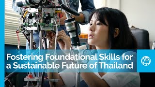 Fostering Foundational Skills for a Sustainable Future of Thailand