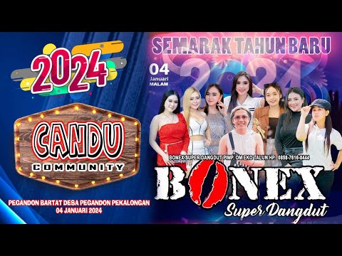 HAPPY NEW YEAR 2024 M CANDU COMMUNITY DIMERIAHKAN BONEX SUPER DANGDUT PEGANDON BARAT PEGANDON 2024 M