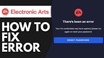 How To Fix EA Your Credentials Have Expired 2024