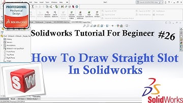 Solidworks Tutorial For Begineer #26 - How To Draw Straight Slot In Solidworks #solidworks #slot