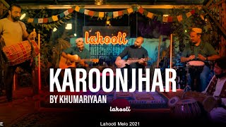Karoonjhar - Khumariyaan | Lahooti Melo DE 2021