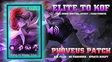 Chou Elite to KOF Skin Script With Full Sound & Fix Passive | ABC File By ArthurTzy