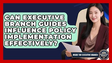 Can Executive Branch Guides Influence Policy Implementation Effectively?
