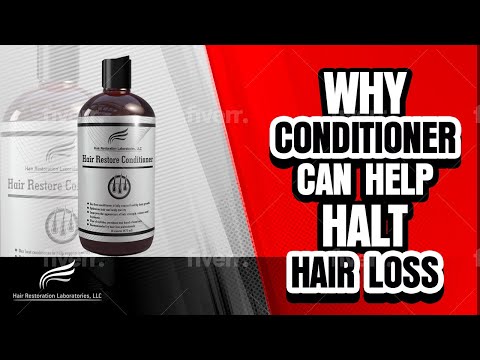 Hair Restoration Laboratories-Why A Conditioner Should Be Part Of Your Anti-Hair Loss Regimen