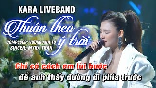 KARAOKE THUẬN THEO Ý TRỜI (BEAT CHUẨN) - MYRA TRẦN (TONE NỮ)