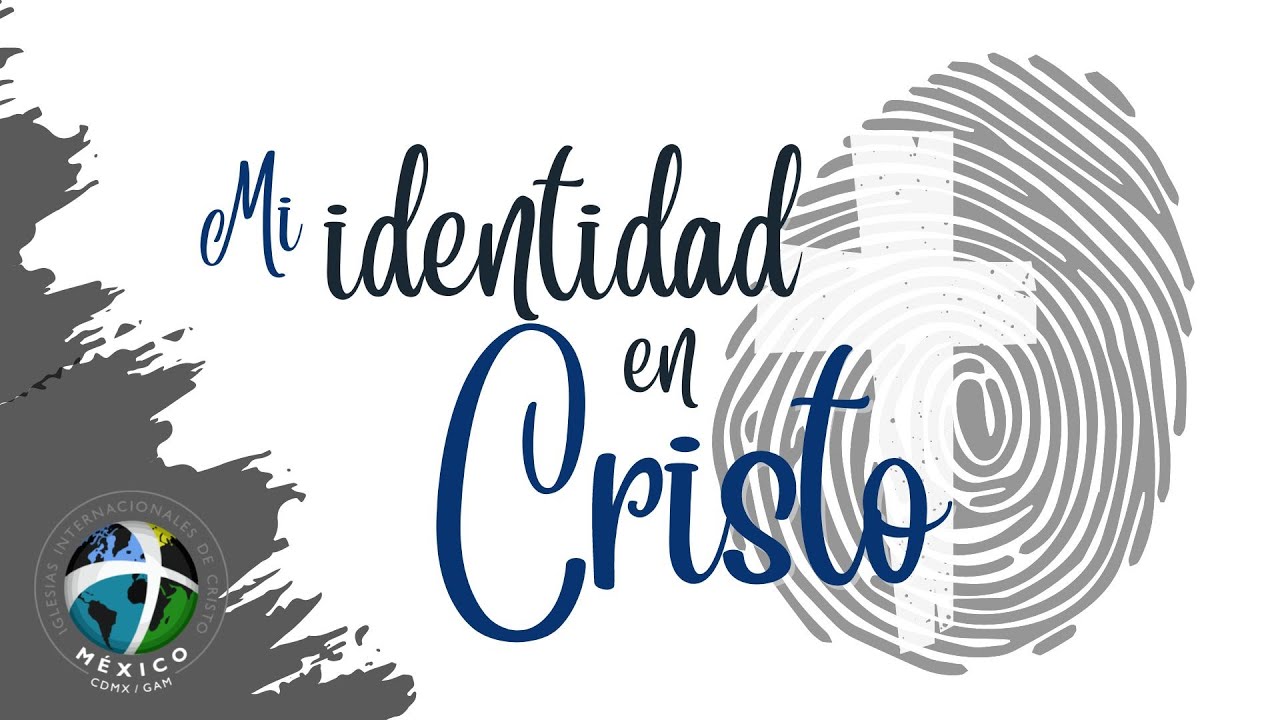 Mi identidad en Cristo - YouTube