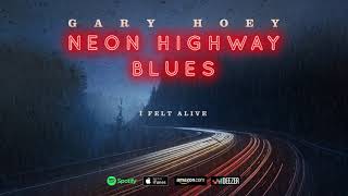 Video thumbnail of "Gary Hoey - I Felt Alive (Neon Highway Blues)"