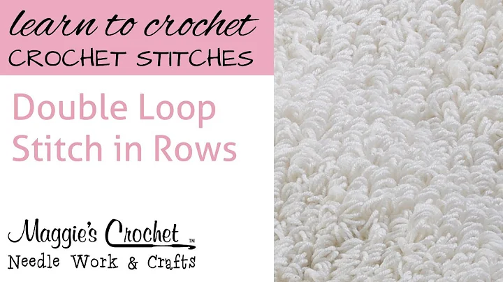 Master the Double Loop Stitch for Amazing Rows