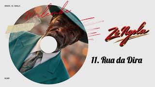 Zé Ngola - Rua da Dira. [Áudio Oficial]