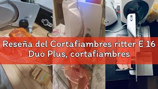 Reseña del Cortafiambres ritter E 16 Duo Plus, cortafiambres eléctrico con motor ecológico, made in