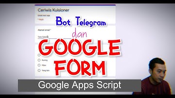 17 -  Bot Telegram dan Google Form