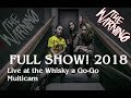 The Warning -  Live at the Whisky a Go-Go  01.25.2018 full show (Multicam - HQ sound)