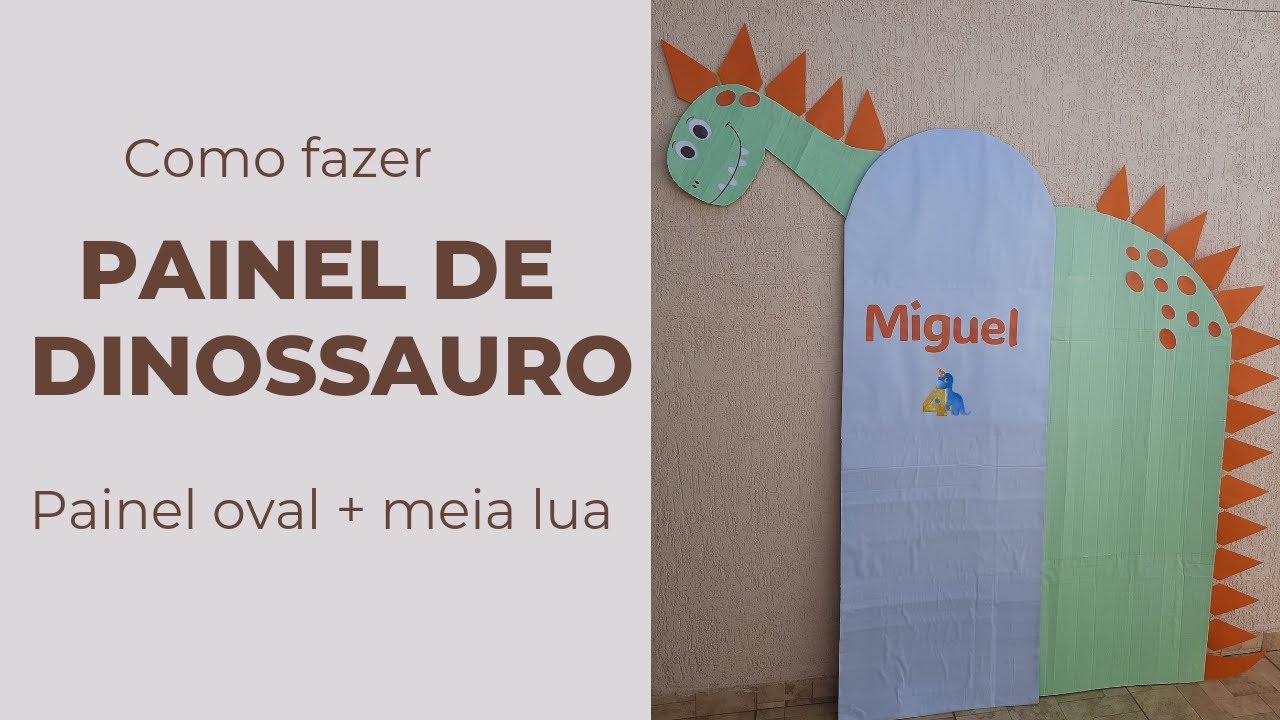 Faça você mesmo: Painel de dinossauro - PAINEL OVAL + PAINEL MEIA LUA de papelão