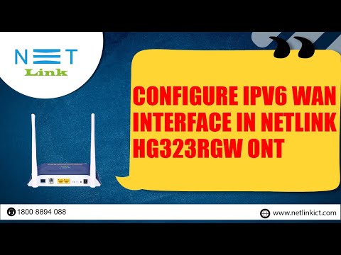 Configure  IPv6 WAN interface in  NETLINK HG323RGW ONT-83