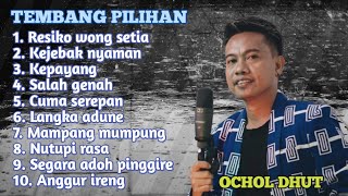 OCHOL DHUT TERBARU_Resiko wong setia_Kejebak nyaman