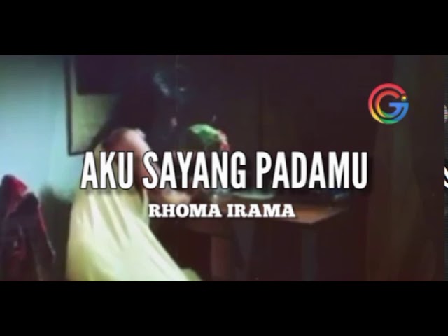 RHOMA IRAMA - KU SAYANG PADAMU