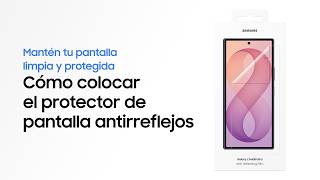 Cómo colocar el protector de pantalla antirreflejos | Galaxy Z Fold8 Ultra | Samsung @Samsung_Espana
