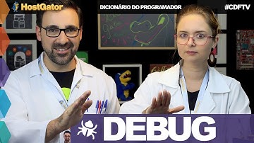 Debug // Dicionário do Programador