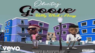 BOBBY BLACK, AREEZY - GROOVE