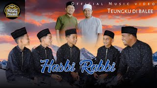 HASBI RABBI//OFFICIAL TEUNGKU DIBALE//2022