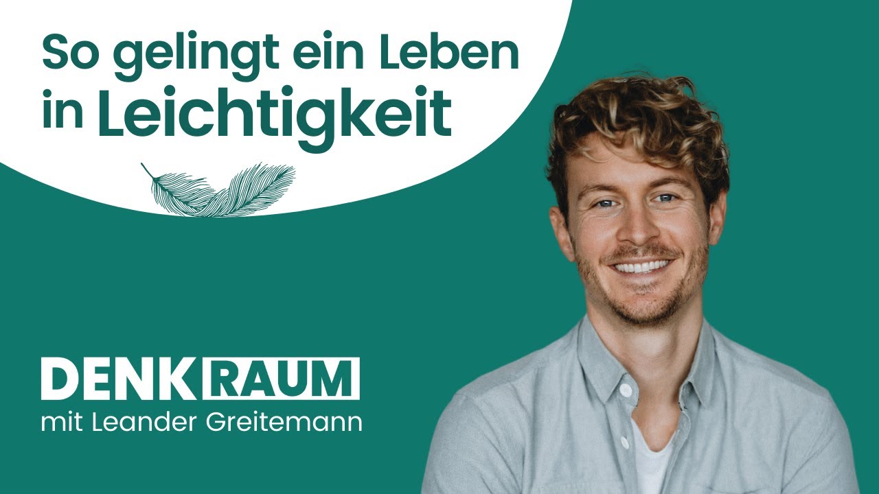 Warum Ziele das Leben schwer und unkreativ machen können - Leander Greitemann, DENKRAUM Podcast