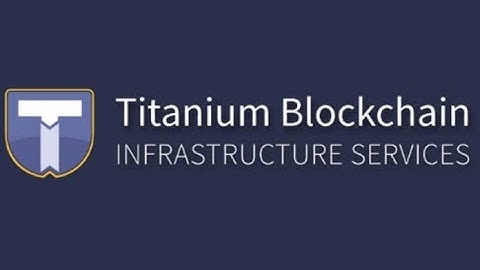 Review Titanium Blockchain Infrastructur Services (TBIS)