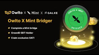 Owlto x Mint Bridger Campaign: Bridge and Mint Your GreenID Soulbound Token