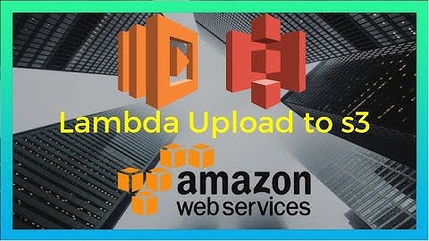 AWS Lambda upload to s3 using Node JS (2020)