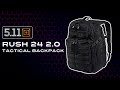 5.11 RUSH 24 2.0 Tactical Backpack 2021│In-Depth Review