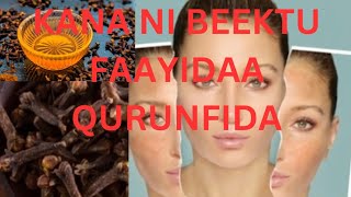 FAAYIDAA QURUNFIDAA WAAN AJI'iBAA NUF KENNU BEEKUN QABAN /Benefits of cloves  for body