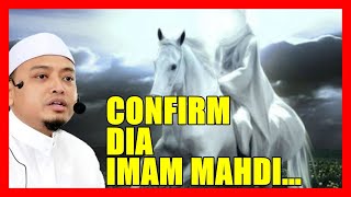 Tanda Yang Paling Besar Bahawa Dia Tu Confirm Imam Mahdi - Ustaz Wadi Anuar