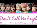 How BTS Would Sing Rap Don T Call Me Angel Ariana Grande Colored Coded Lyrics ENG ASC