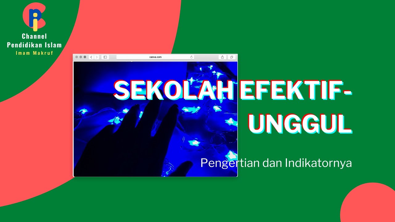 Konsep Sekolah Efektif dan Unggul