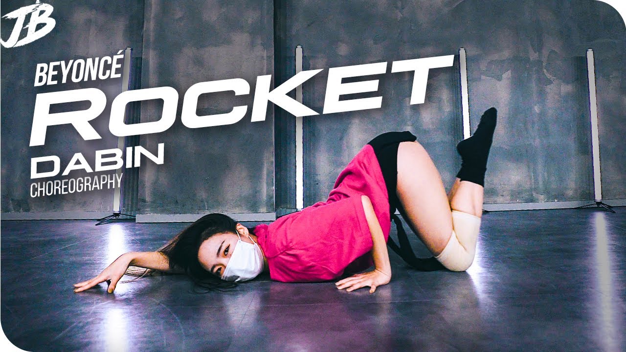 [Choreography] Beyoncé - Rocket / DABIN - YouTube