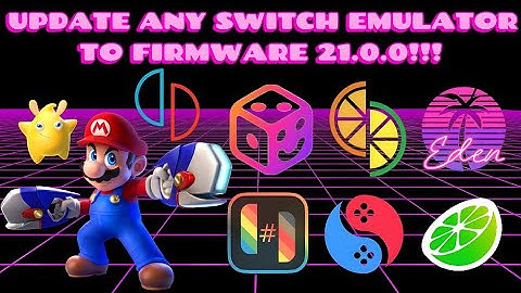 Update any Nintendo Switch Emulator to Firmware 21.0.0!!!