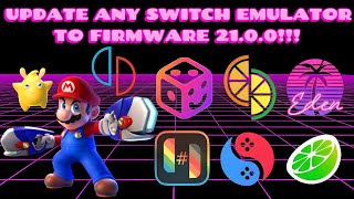 Update Any Nintendo Switch Emulator To Firmware 21.0.0