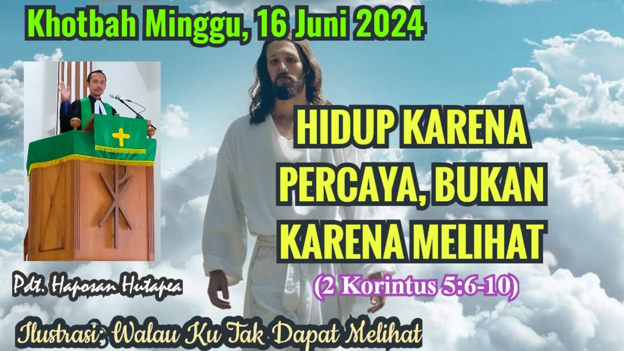 khotbah-minggu-16-juni-2024-2-korintus-5-6-10-haposanhutapea-youtube