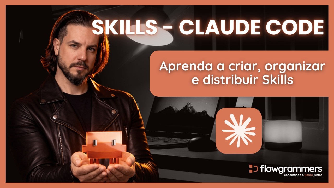 SKILLS no CLaude Code - Aprenda a criar, organizar e distribuir Skills ...