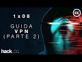 HACKLOG 1x08 - Migliori VPN Anonime e Guida OpenVPN su Linux (Corso Informatica) image