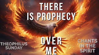 THERE IS PROPHECY OVER ME | THEOPHILUS SUNDAY | HOUR DEEP SOAKING INSTRUMENTAL | PRAY IN THE SPIRIT