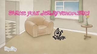 Shake Your Deadly Venom Sac