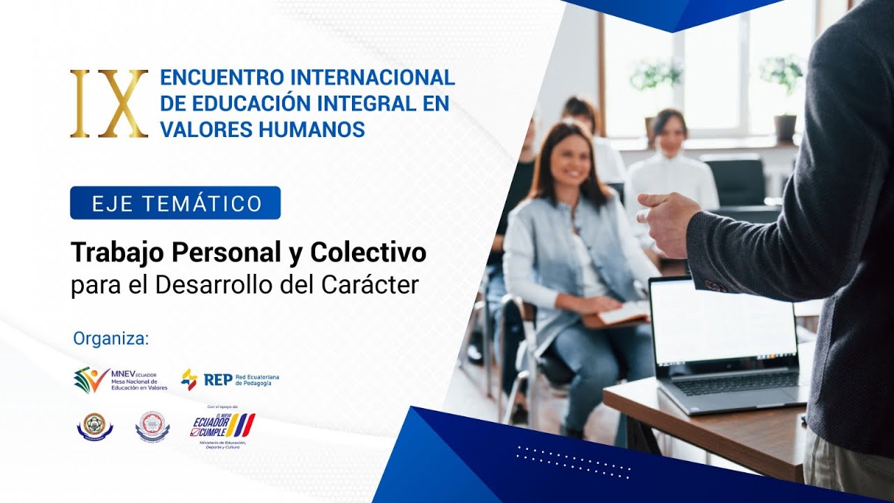 Día 3 | IX Encuentro Internacional de Educación Integral en Valores Humanos