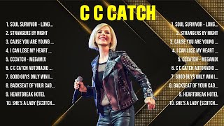 C C Catch Greatest Hits 2024 Collection   Top 10 Hits Playlist Of All Time