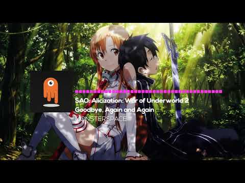 SAO: Alicization - War of Underworld 2: Goodbye, Again and Again (Emotional OST) | [MonsterSpace]