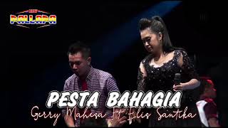 PESTA BAHAGIA Gerry Mahesa Ft Elis Santika NEW PALLAPA PATI Ramayana Audio #onemusic