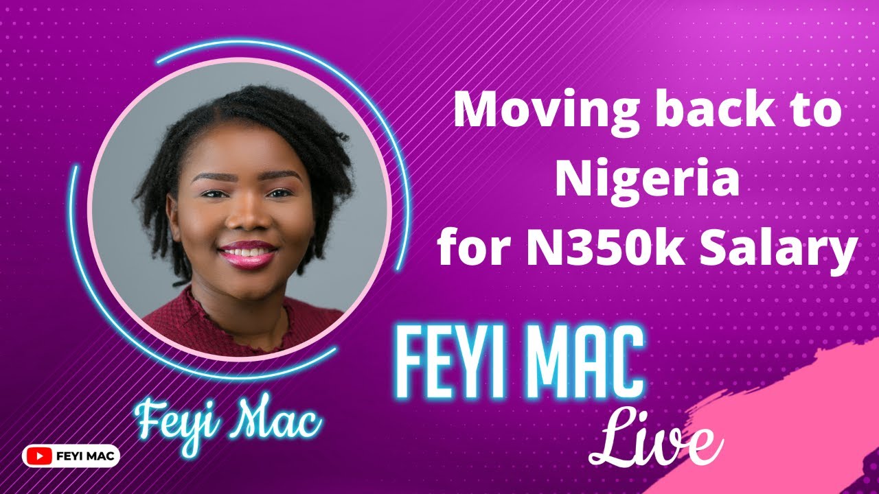 Download Moving Back to Nigeria after Two Years in Canada to earn N350k per Month. Why I’m Leaving Canada