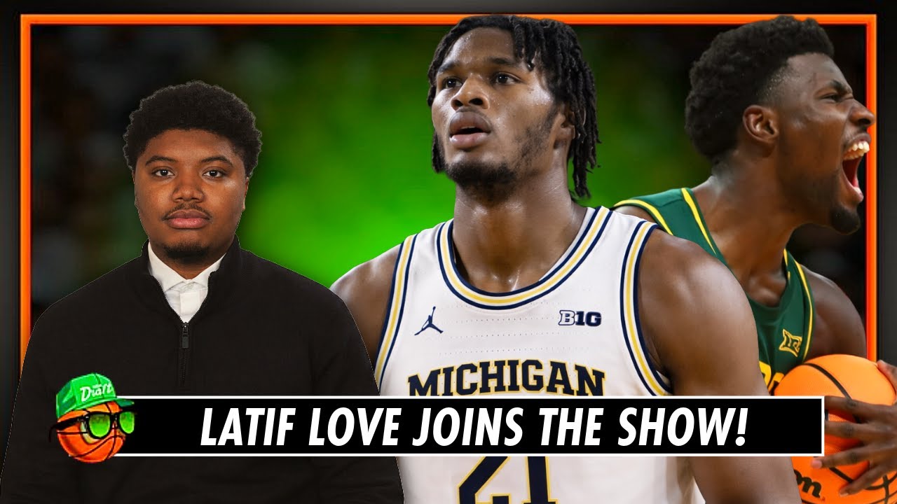 Latif Love Joins the Show! | 2026 NBA Draft