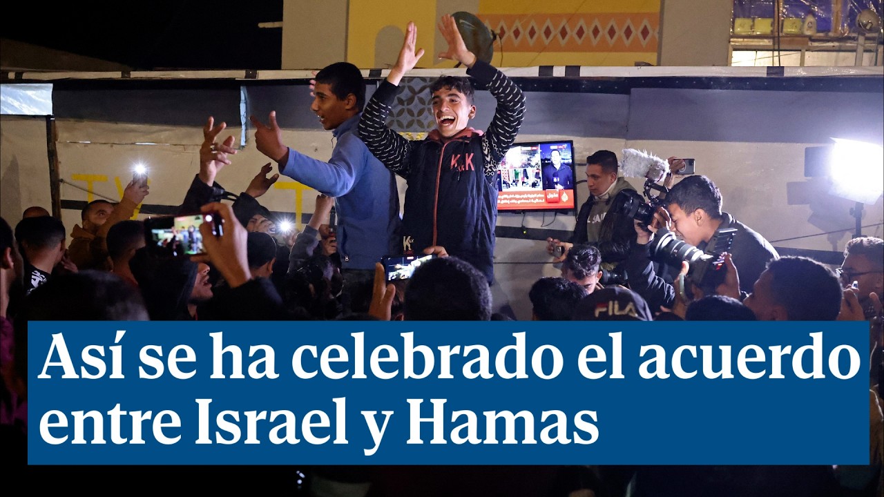 Así se ha celebrado el acuerdo de alto el fuego entre Israel y Hamas ...
