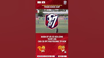 Đoàn Sỹ và cú sửa lòng tuyệt vời cho CĐ FPT Polytechnic TP HCM#thienkhoicup #SV7 #football #bongda