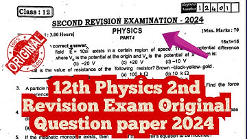 12th Physics Second Revision Exam Original Question Paper 2024